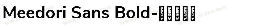 Meedori Sans Bold字体转换